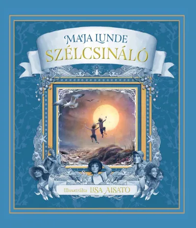 Rendeld meg most Szélcsináló