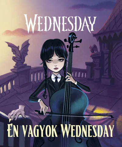 Én vagyok Wednesday Ne maradj le