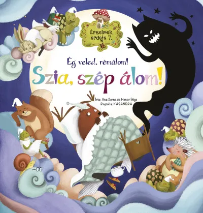 Érzelmek erdeje 7. - Ég veled, rémálom! Szia, szép álom! Árcsökkenés