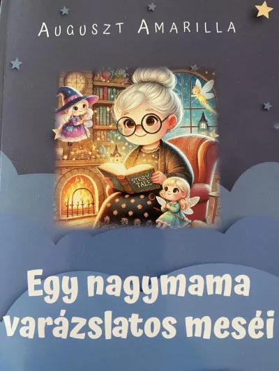 Ne maradj le Egy nagymama varázslatos meséi