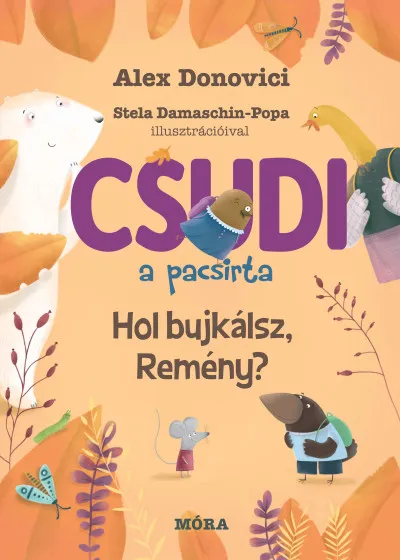 Különleges ajánlat Csudi, a pacsirta - Hol bújkálsz, Remény?