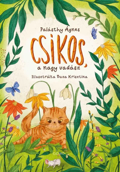 Csíkos, a nagy vadász Csak ma