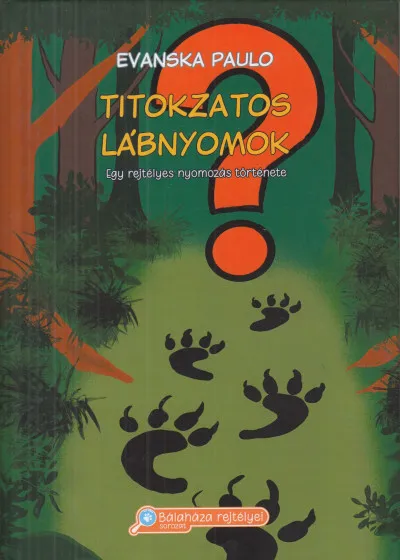 Kiárusítás Titokzatos lábnyomok