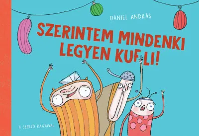 Szerintem mindenki legyen kufli! Ajánlat