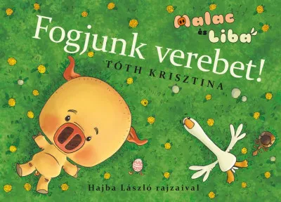Biztonságos fizetés Fogjunk verebet! - Malac és Liba 4.