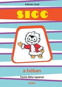 Csak ma Sicc a hóban