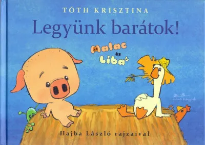 Olcsó Legyünk barátok! - Malac és liba 1.