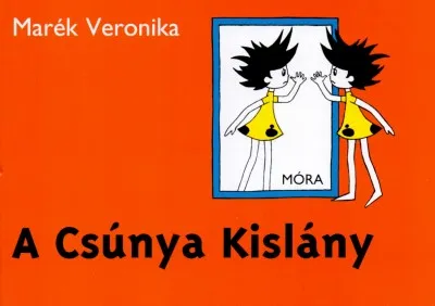 A Csúnya Kislány Alacsony ár