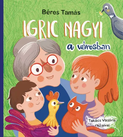 Igric nagyi a városban Gyors kiszállítás