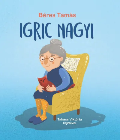 Vásárlói kedvenc Igric nagyi