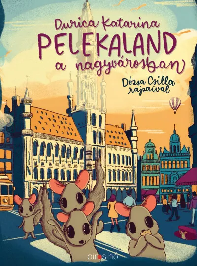 Pelekaland a nagyvárosban Szuper akció