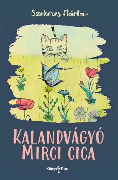 Olcsó Kalandvágyó Mirci cica