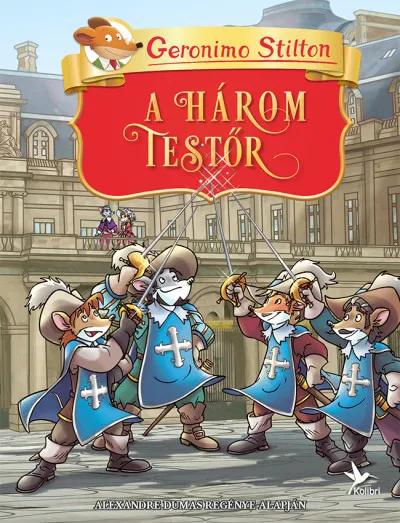 Kedvezményes ár A három testőr - Alexandre Dumas regénye alapján