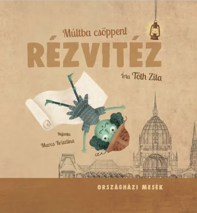 Exkluzív ajánlat Múltba csöppent rézvitéz
