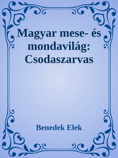 Magyar mese- és mondavilág: Csodaszarvas Outlet