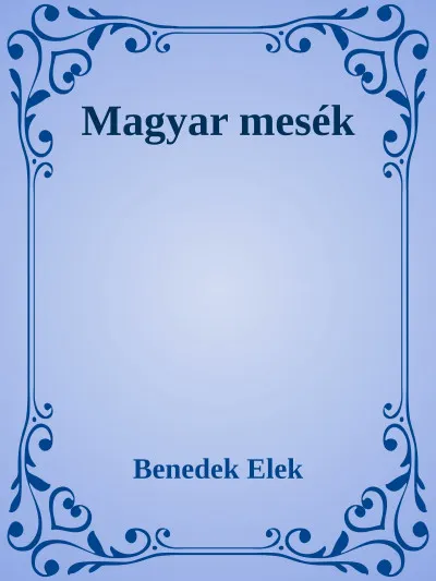 Expressz szállítás Magyar mesék