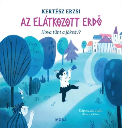 Szuper akció Az elátkozott erdő - Hova tűnt a jókedv?