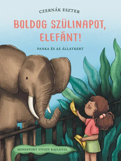 Boldog szülinapot, elefánt! - Panka és az állatkert Végkiárusítás