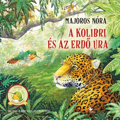 A kolibri és az Erdő Ura Végkiárusítás