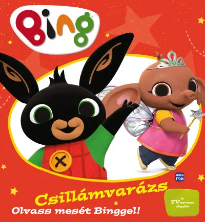 Bing - Csillámvarázs - Olvass mesét Binggel! Exkluzív ajánlat
