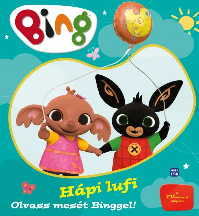 Ne maradj le Bing - Hápi lufi - Olvass mesét Binggel!