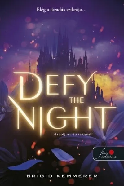 Vedd meg most Defy the Night - Dacolj az éjszakával! - Defy the Night 1.
