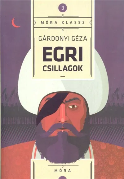 Egri csillagok - Móra klassz 3. Szezonális akció