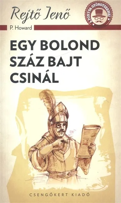 Egy bolond száz bajt csinál /A ponyva gyöngyszemei Gyors szállítás