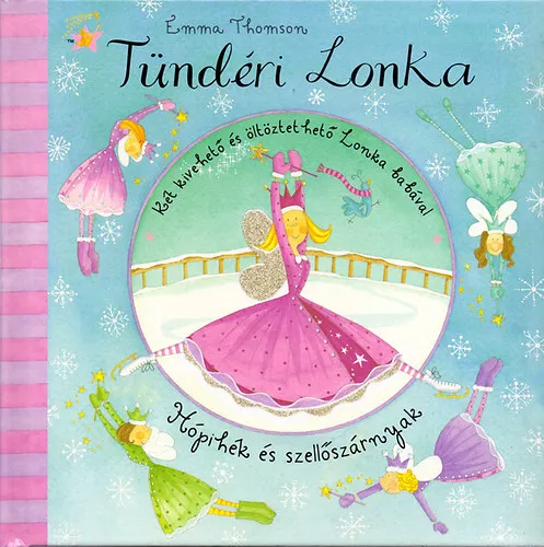 Prémium Tündéri Lonka - Hópihék és szellőszárnyak