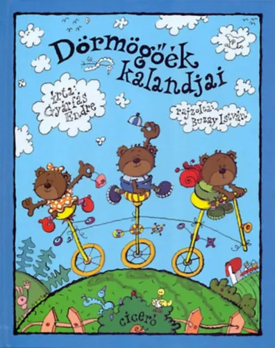 Dörmögőék kalandjai (verses mesék) Ne maradj le