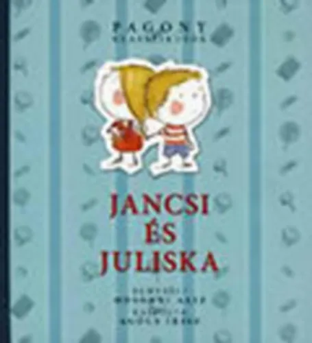 Végkiárusítás Jancsi és Juliska (Pagony Klasszikusok)