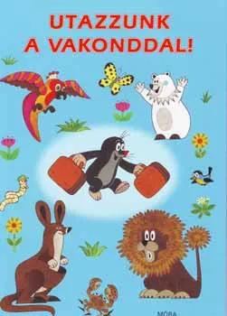 Utazzunk a vakonddal! Kihagyhatatlan ajánlat