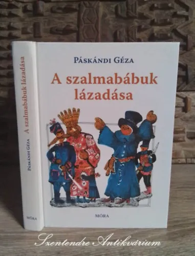 Kiárusítás A szalmabábuk lázadása - Engel Tevan István illusztrációival (2007-es kiadás; Saját képpel!)