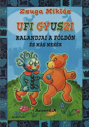 Ufi Gyuszi kalandjai a Földön és más mesék Biztonságos fizetés