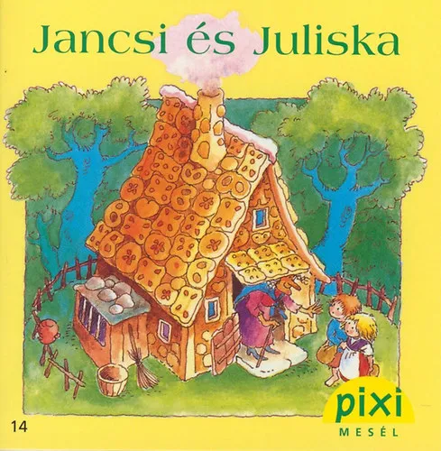 Jancsi és Juliska Kihagyhatatlan ajánlat