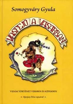 Vasfejű a vásárban Szuper akció