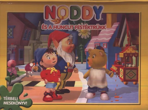 Biztonságos fizetés Noddy és a huncut festéktrükk (Térbeli mesekönyv)