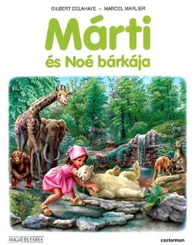 Vedd meg most Márti és Noé bárkája