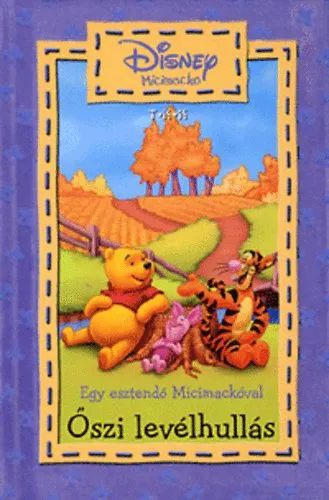 Különleges ajánlat Őszi levélhullás - egy esztendő Micimackóval