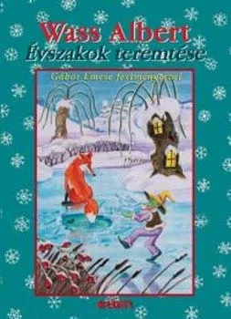 Akciós ár Évszakok teremtése (Tavak könyve sorozat 3.)