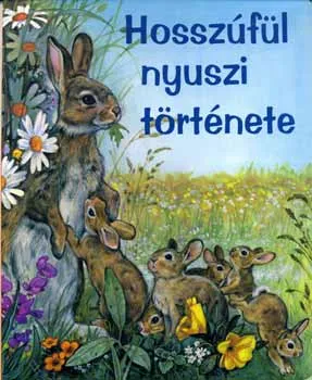 Különleges ajánlat Hosszúfül nyuszi története