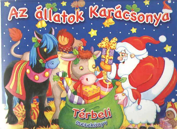 Vásárlói kedvenc Az állatok karácsonya (térbeli mesekönyv)