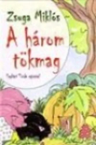 A három tökmag és más mesék Nézd meg most