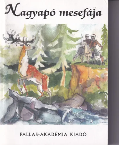 Akciós ár Nagyapó mesefája - Új sorozat 17. - Magyar mese- és mondavilág II.