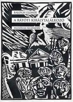 Árengedmény A rátóti királytalálkozó - Pannóniai állatmesék