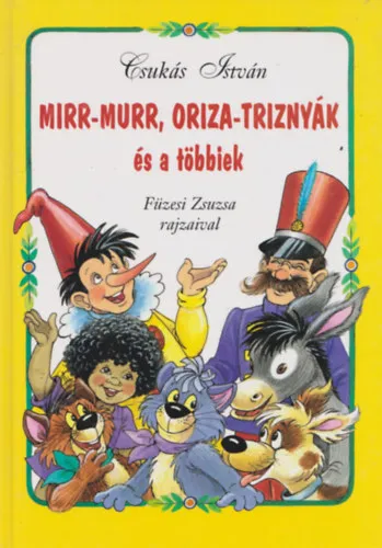 Mirr-Murr, Oriza-Triznyák és a többiek Alacsony ár