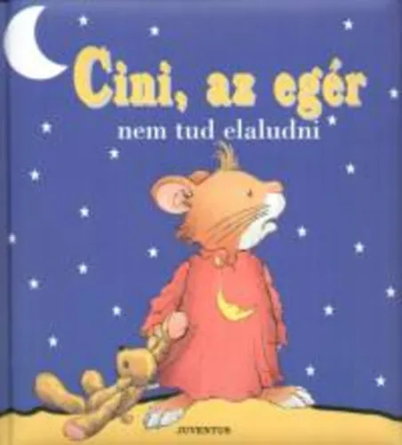 Cini, az egér nem tud elaludni Kedvezményes ár