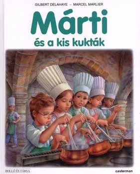 Márti és a kis kukták Vásárlói kedvenc
