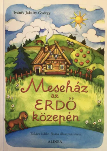 Meseház az erdő közepén Ajánlat