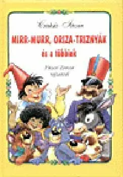Expressz szállítás Mirr-Murr, Oriza -Triznyák és a többiek